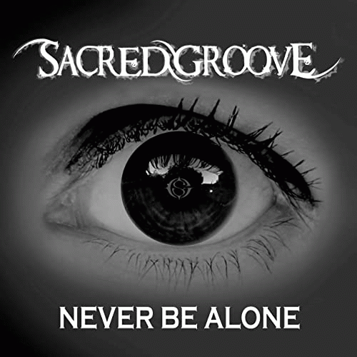 Sacred Groove : Never Be Alone